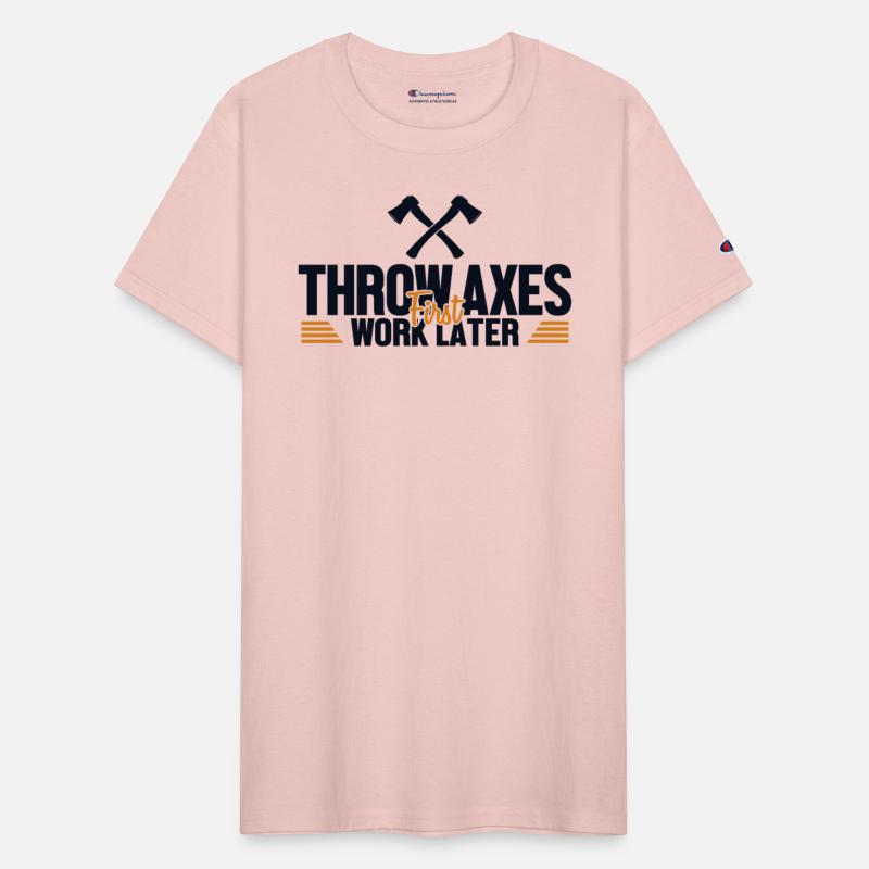 Throw Axes First Work Later Axe Throwing Game Axe