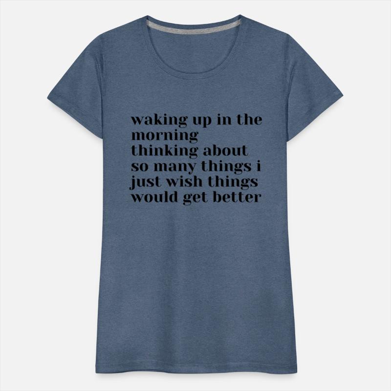 Waking Up In The Morning Thinking About So Many Th