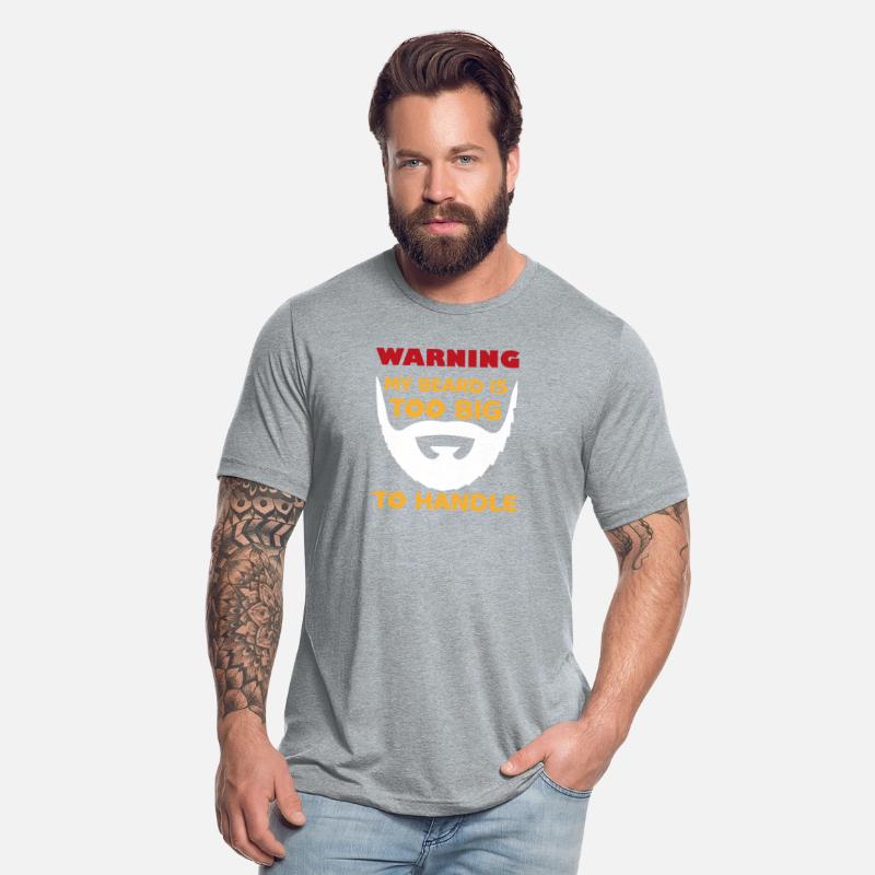 Warning My Beard Is Too Big To Handle hipster