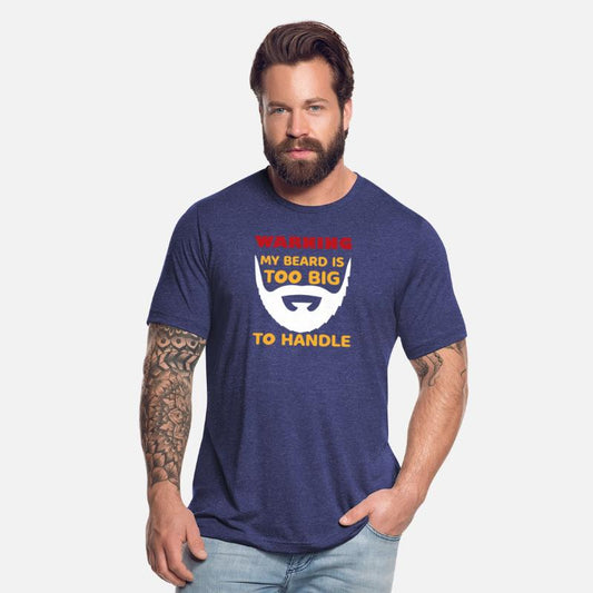 Warning My Beard Is Too Big To Handle hipster