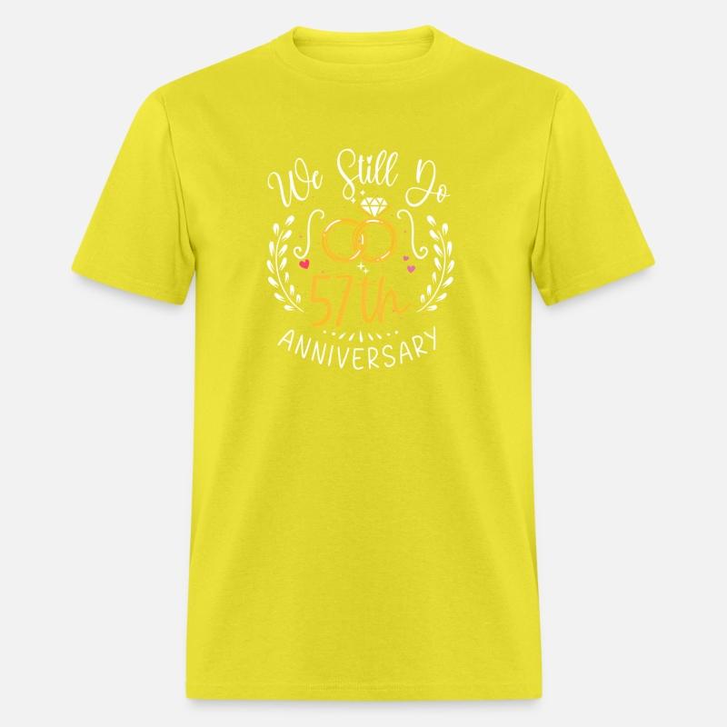 We Still Do 57 Years 57Th Wedding Anniversary