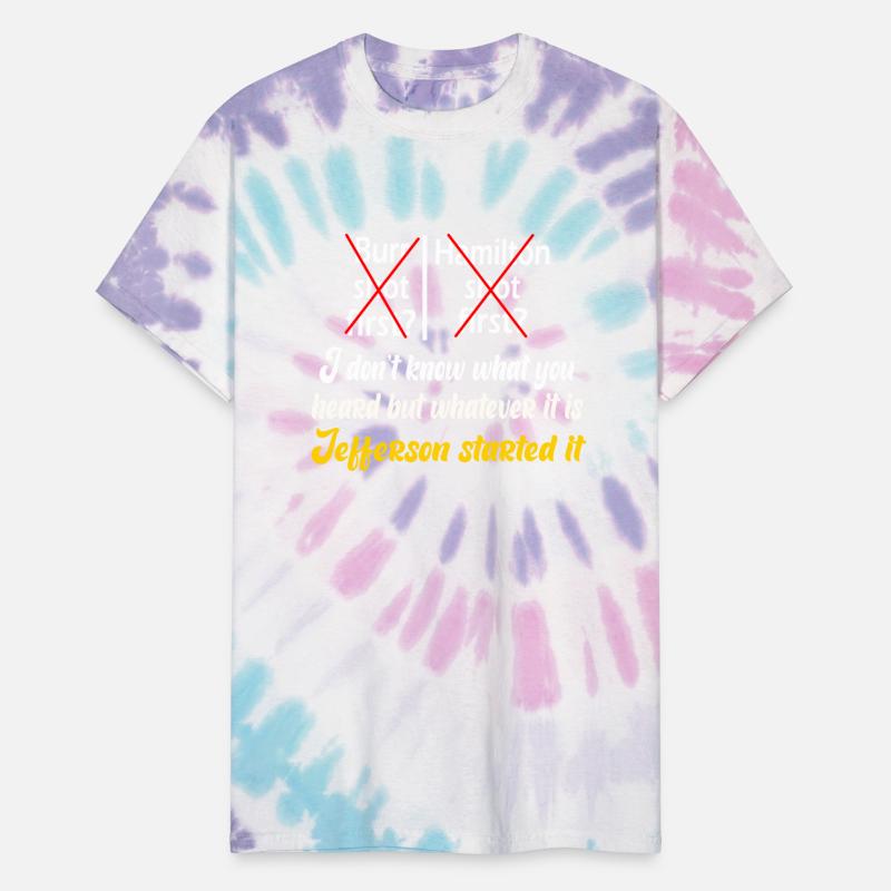 Whatever It Is Jefferson Started It - Hamilton Jef