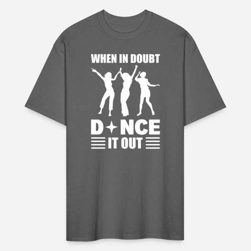 When In Doubt Dance It Out Ballroom Dancer