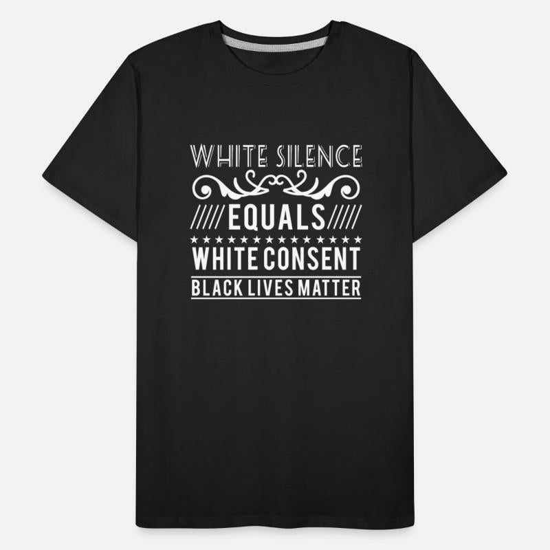 White silence equals white consent black lives