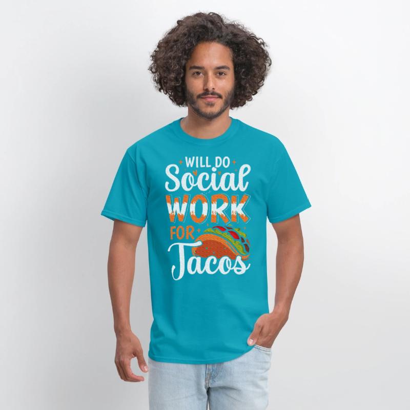 Will do Social Work for Tacos Social Worker