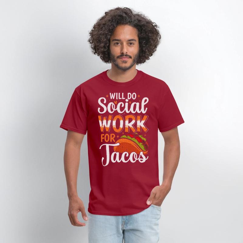 Will do Social Work for Tacos Social Worker