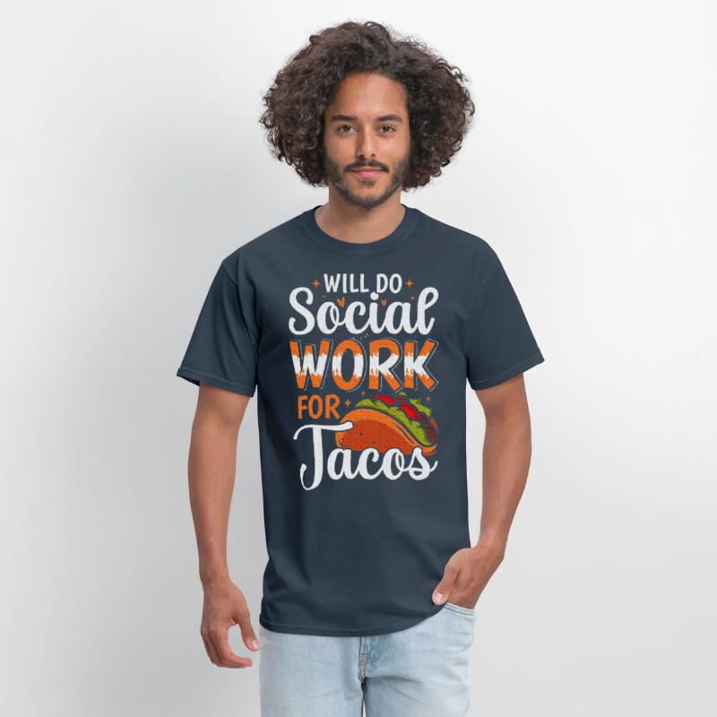 Will do Social Work for Tacos Social Worker