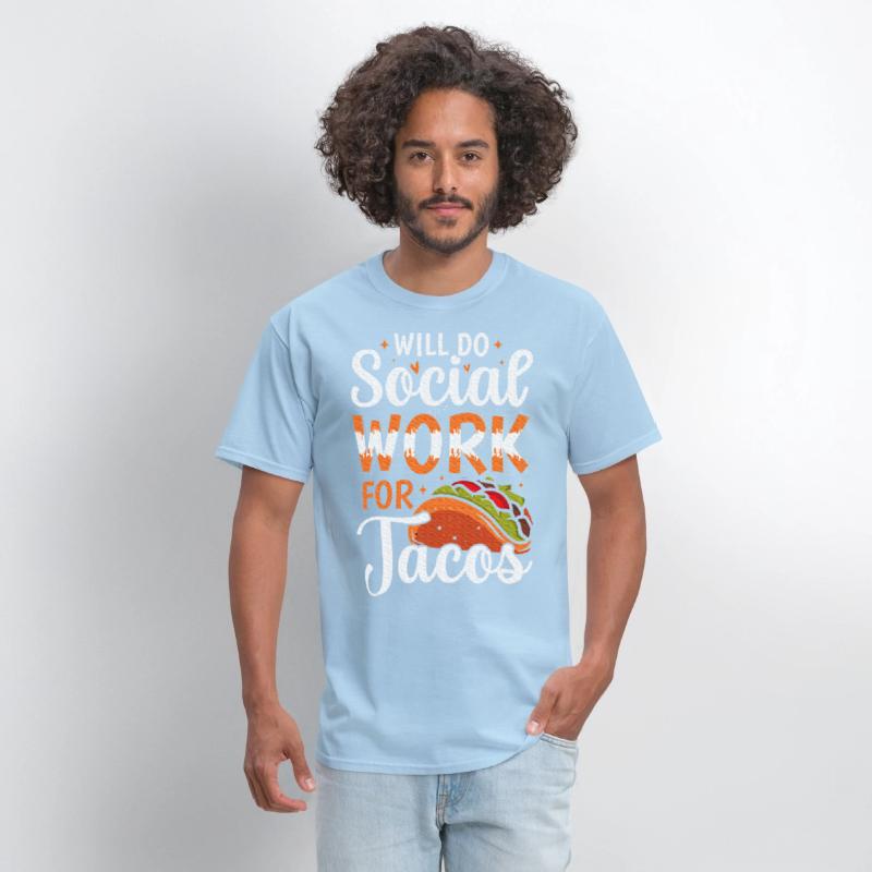 Will do Social Work for Tacos Social Worker