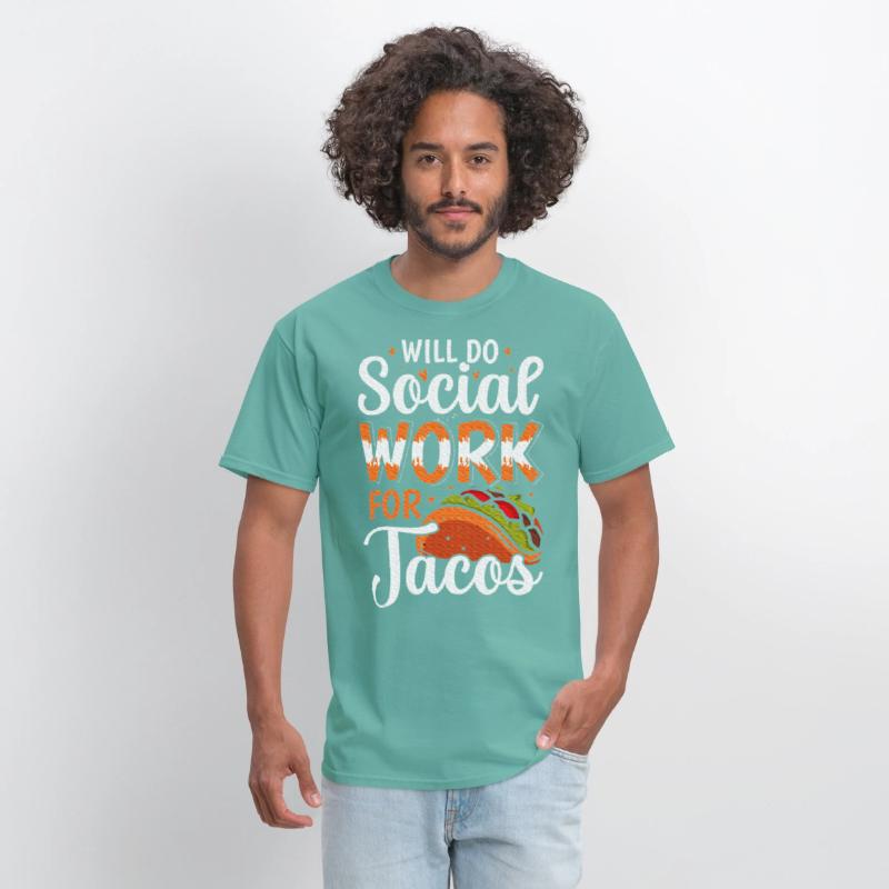 Will do Social Work for Tacos Social Worker