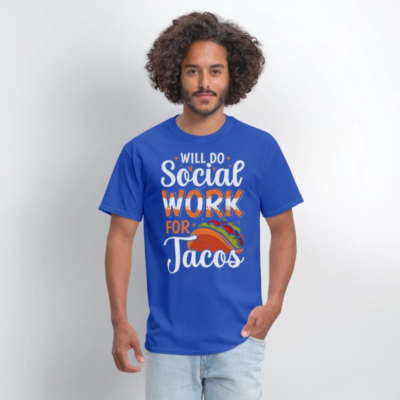 Will do Social Work for Tacos Social Worker