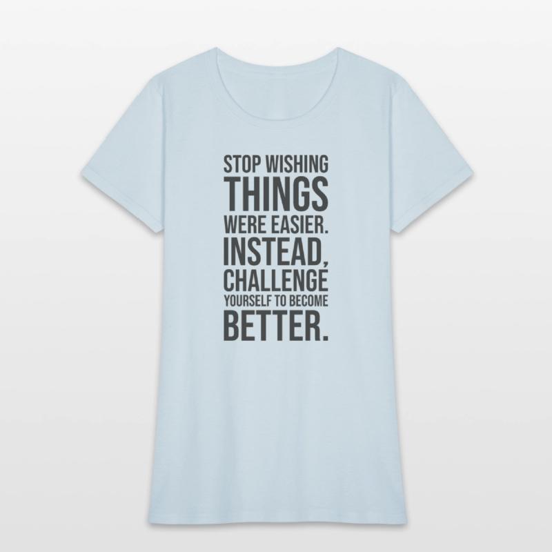 Wish To Become Better - Gym, Hustle, Success