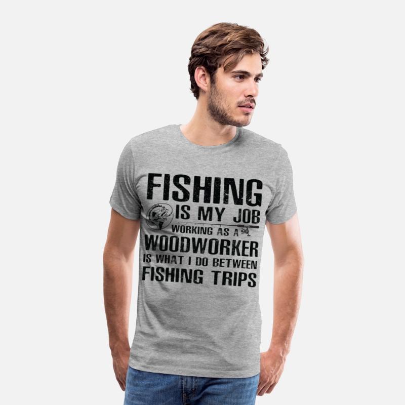 Woodworker Funny Fishing