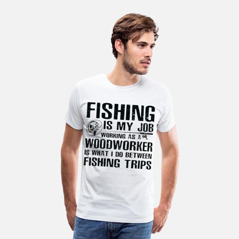 Woodworker Funny Fishing