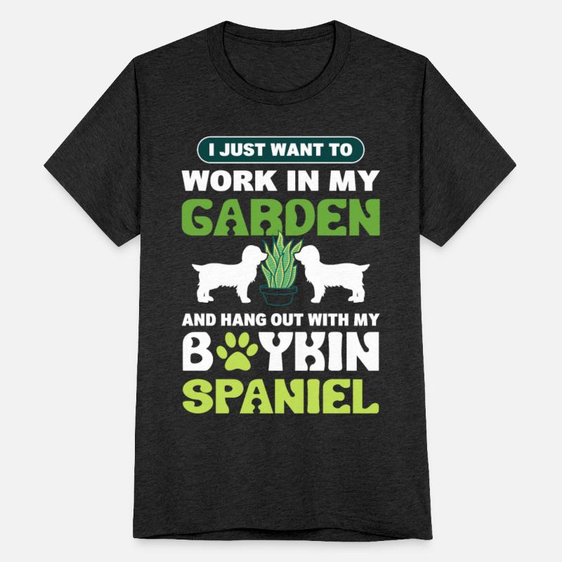 Work In My Garden And Hang Out With My Boykin