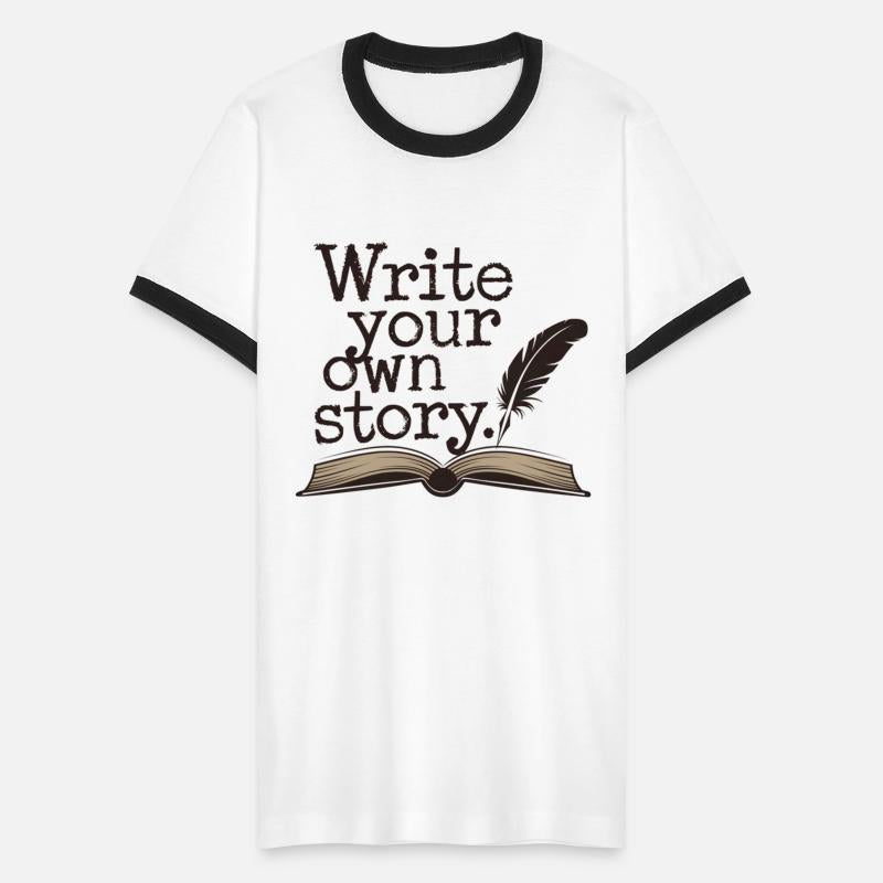 Write your own story a life motivational saying