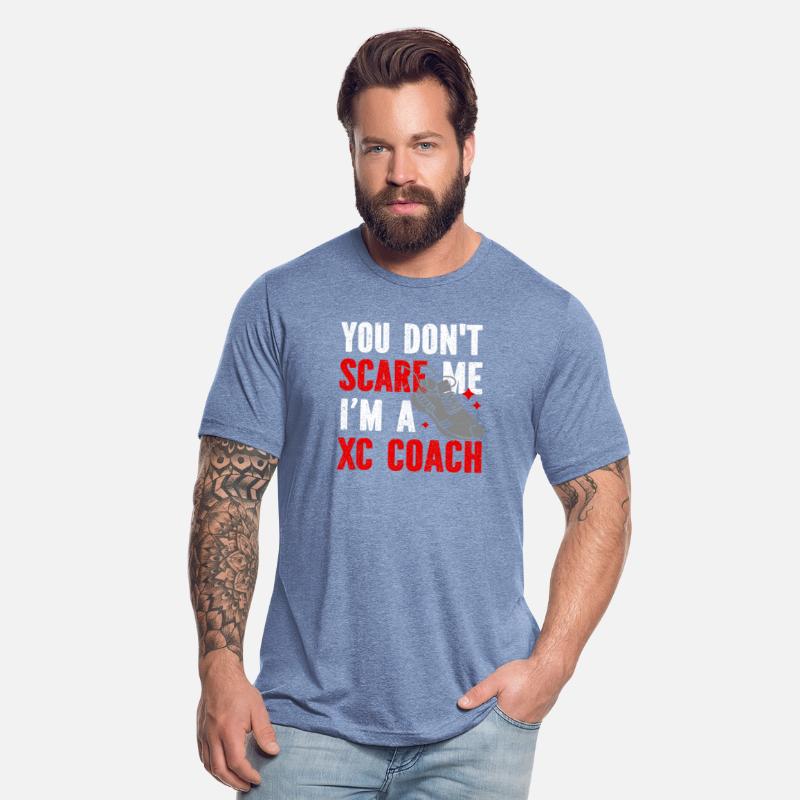 XC Running You Don't Scare Me I'm A XC Coach