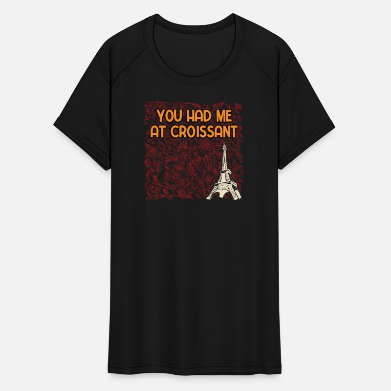 You Had Me at Croissant French Baker France Baking