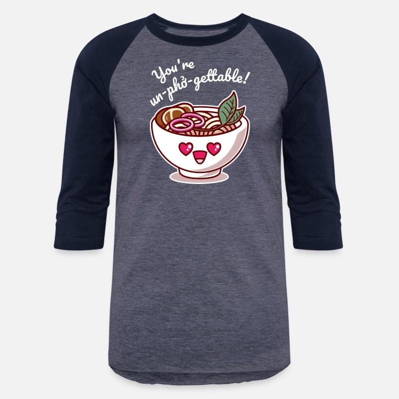 You re Un Pho Gettable You re Unforgettable