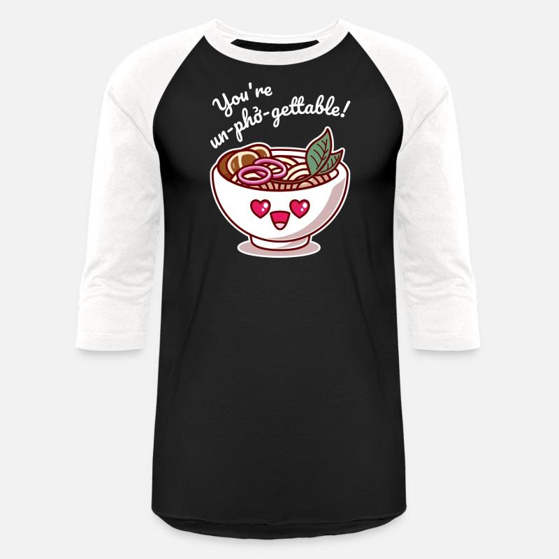 You re Un Pho Gettable You re Unforgettable